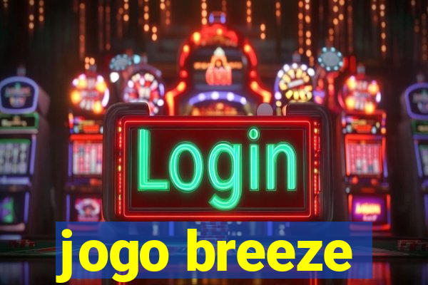 jogo breeze